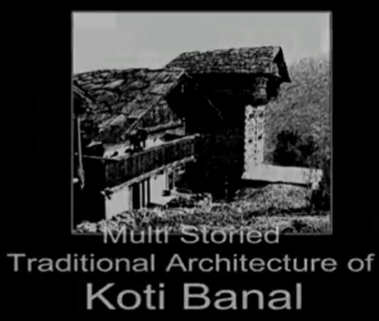 Koti Banal Yamuna Ghati : क्या है रहस्य ! उत्तराखण्ड के यमुना घाटी में इन भवनों का ।  कोटी बनाल कैसे दुनियांभर के शोधकर्ताओं के लिए कैसे हुआ महत्वपूर्ण ? भारत में सबसे पहले किस राज्य ने अपनाई उत्तराखण्ड की शैली ?